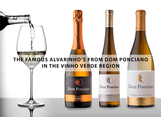 The famous Alvarinhos from Dom Ponciano in the Vinho Verde region