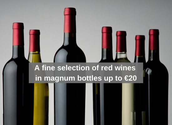 A fine selection of red wines in magnum bottles up to €20