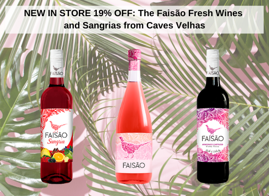 NEW IN STORE 19% OFF: The Faisão Fresh Wines and Sangrias from Caves Velhas