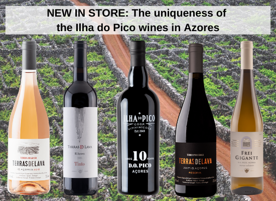 NEW IN STORE: The uniqueness of the Ilha do Pico wines in Azores