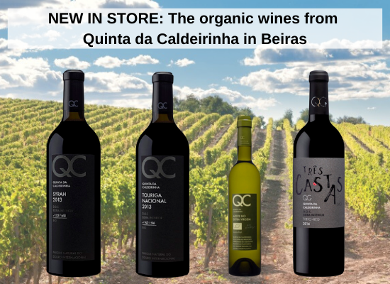 NEW IN STORE: The organic wines from Quinta da Caldeirinha in Beiras