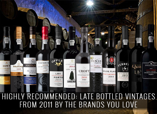  HIGHLY RECOMMENDED: Late Bottled Vintages from 2011, by the brands you love 