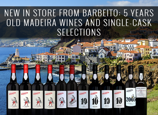  NEW IN STORE from Barbeito: 5 year old Madeira wines and single cask selections 
